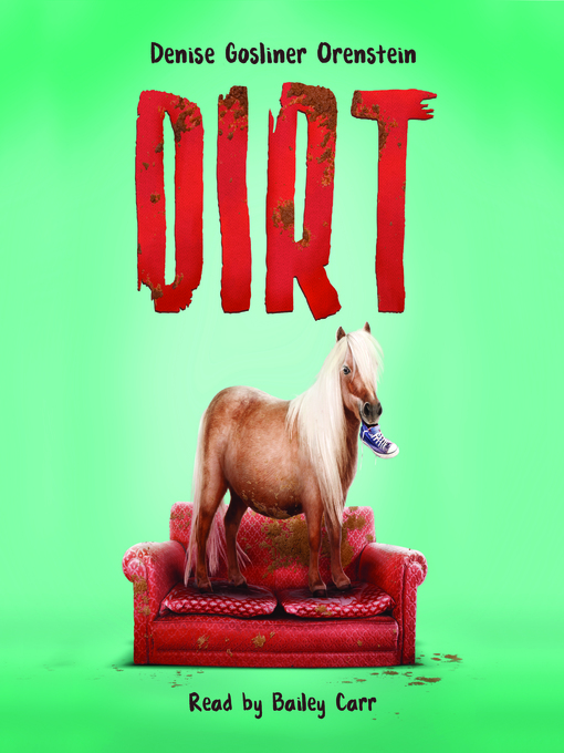 Title details for Dirt by Denise Gosliner Orenstein - Available